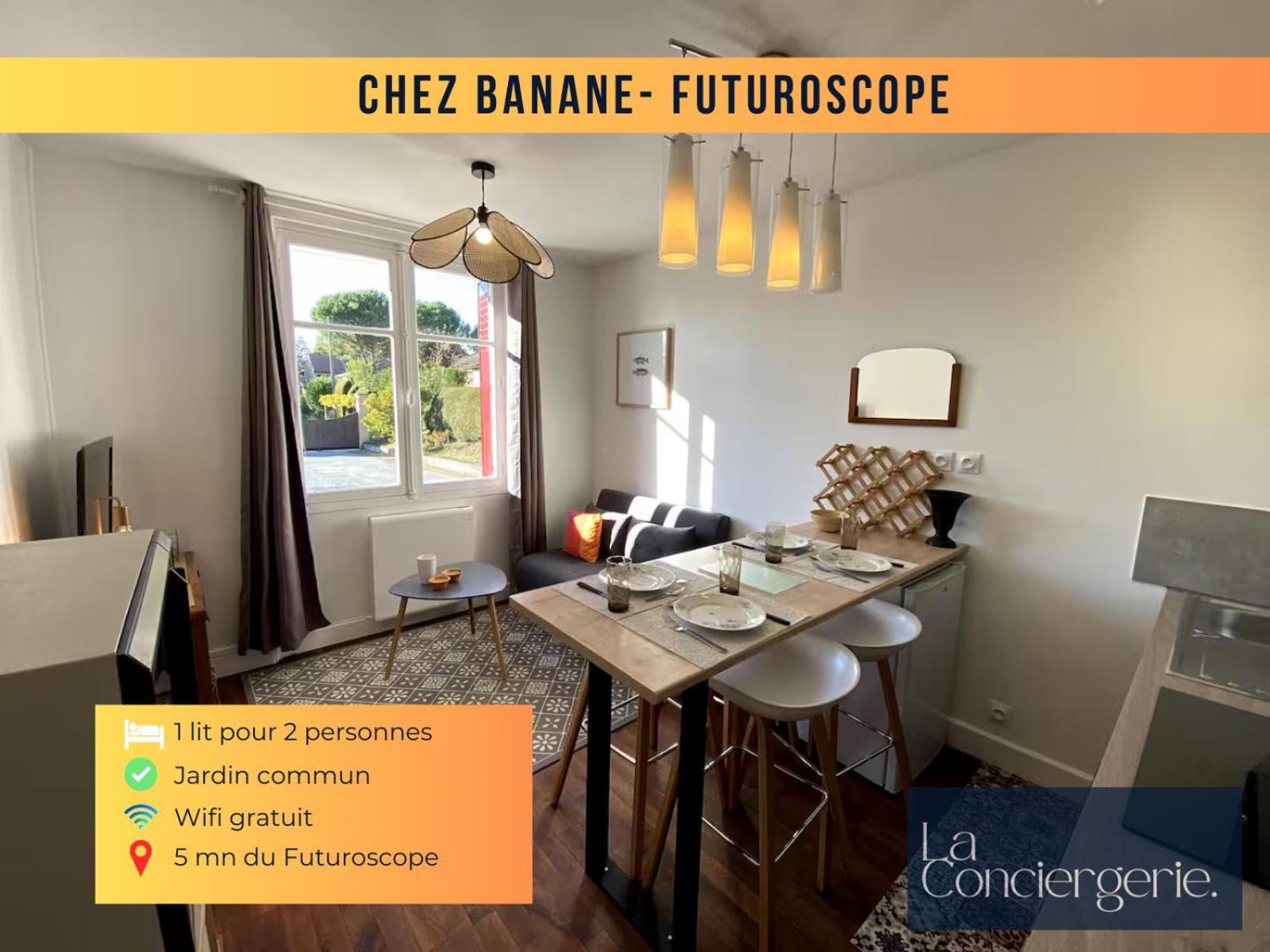 Chez Banane - Futuroscope - Laconciergerie Jaunay-Clan Extérieur photo